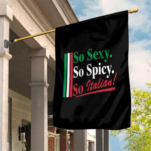 Funny Italian Pride Garden Flag So Sexy So Spicy So Italian Chef Humor TS11 Print Your Wear
