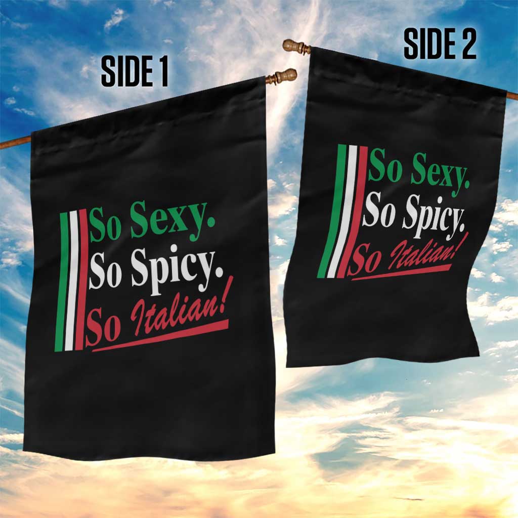 Funny Italian Pride Garden Flag So Sexy So Spicy So Italian Chef Humor TS11 Print Your Wear