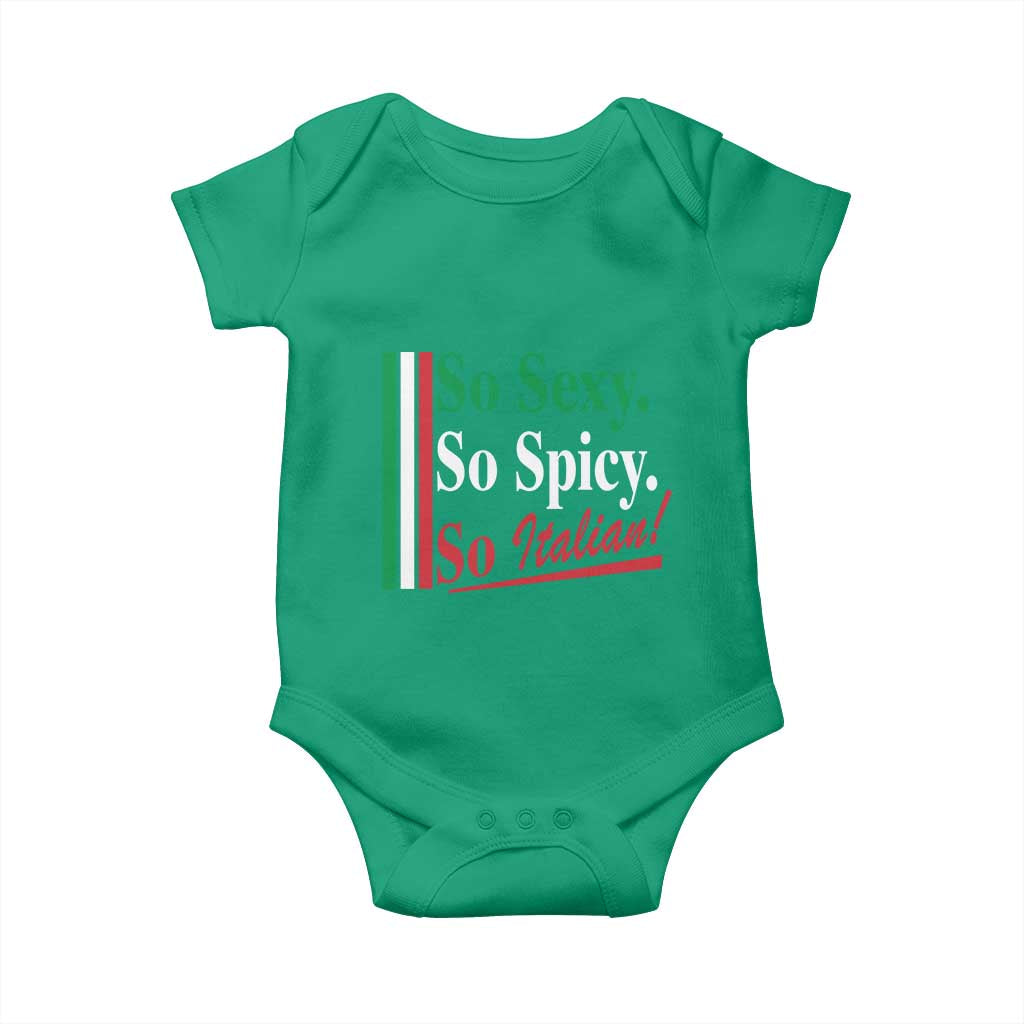 Funny Italian Pride Baby Onesie So Sexy So Spicy So Italian Chef Humor TS11 Irish Green Print Your Wear