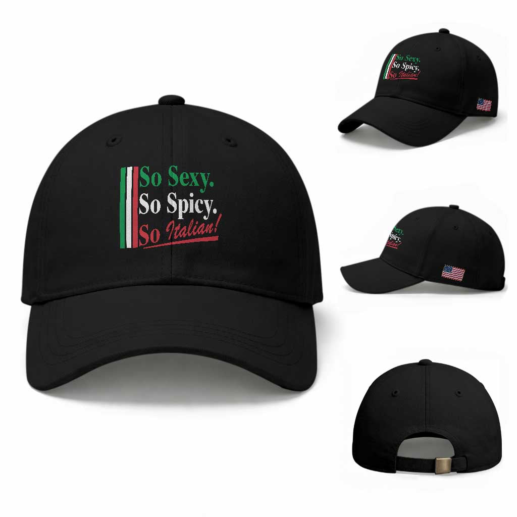 Funny Italian Pride Baseball Cap So Sexy So Spicy So Italian Chef Humor TS11 Baseball Cap Universal Fit Black Print Your Wear