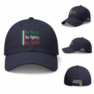 Funny Italian Pride Baseball Cap So Sexy So Spicy So Italian Chef Humor TS11 Baseball Cap Universal Fit Navy Print Your Wear