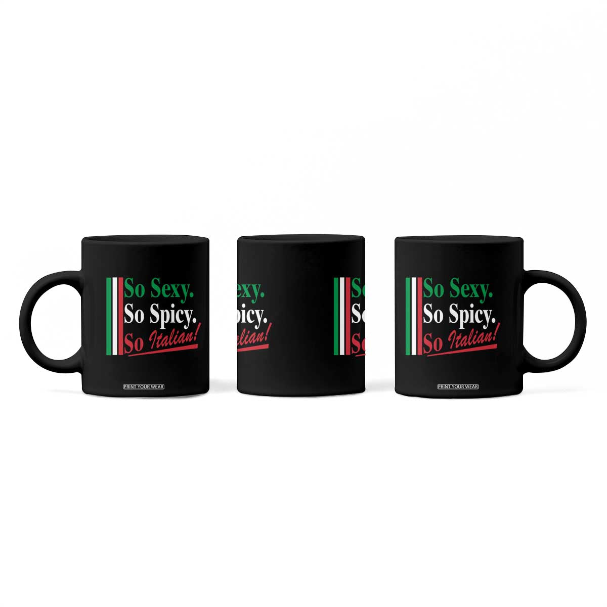 Funny Italian Pride Coffee Mug So Sexy So Spicy So Italian Chef Humor TS11 Print Your Wear