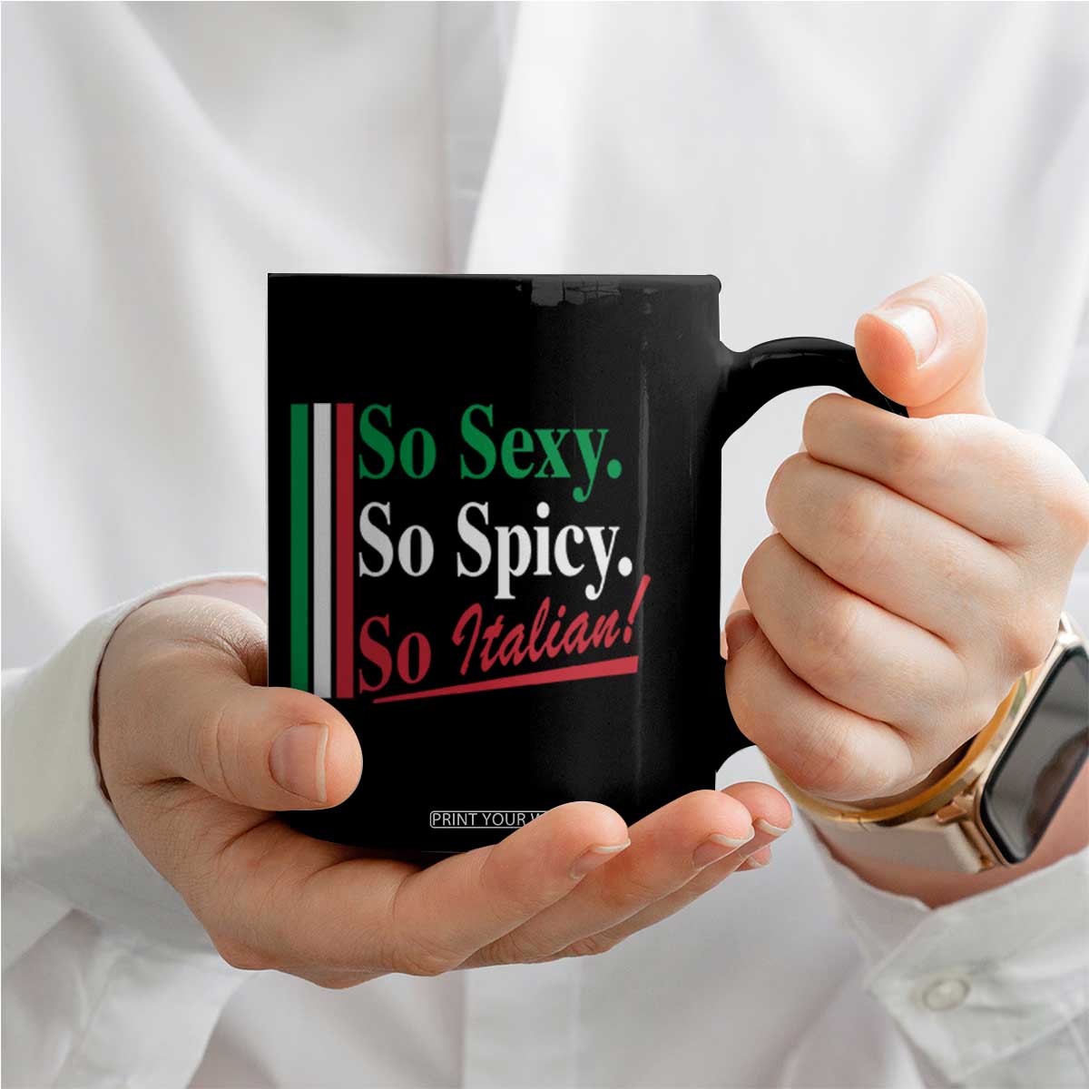 Funny Italian Pride Coffee Mug So Sexy So Spicy So Italian Chef Humor TS11 Print Your Wear