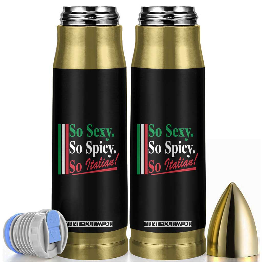 Funny Italian Pride Bullet Tumbler So Sexy So Spicy So Italian Chef Humor TS11 Black Print Your Wear