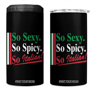 Funny Italian Pride 4 in 1 Can Cooler Tumbler So Sexy So Spicy So Italian Chef Humor TS11 One Size: 16 oz Black Print Your Wear