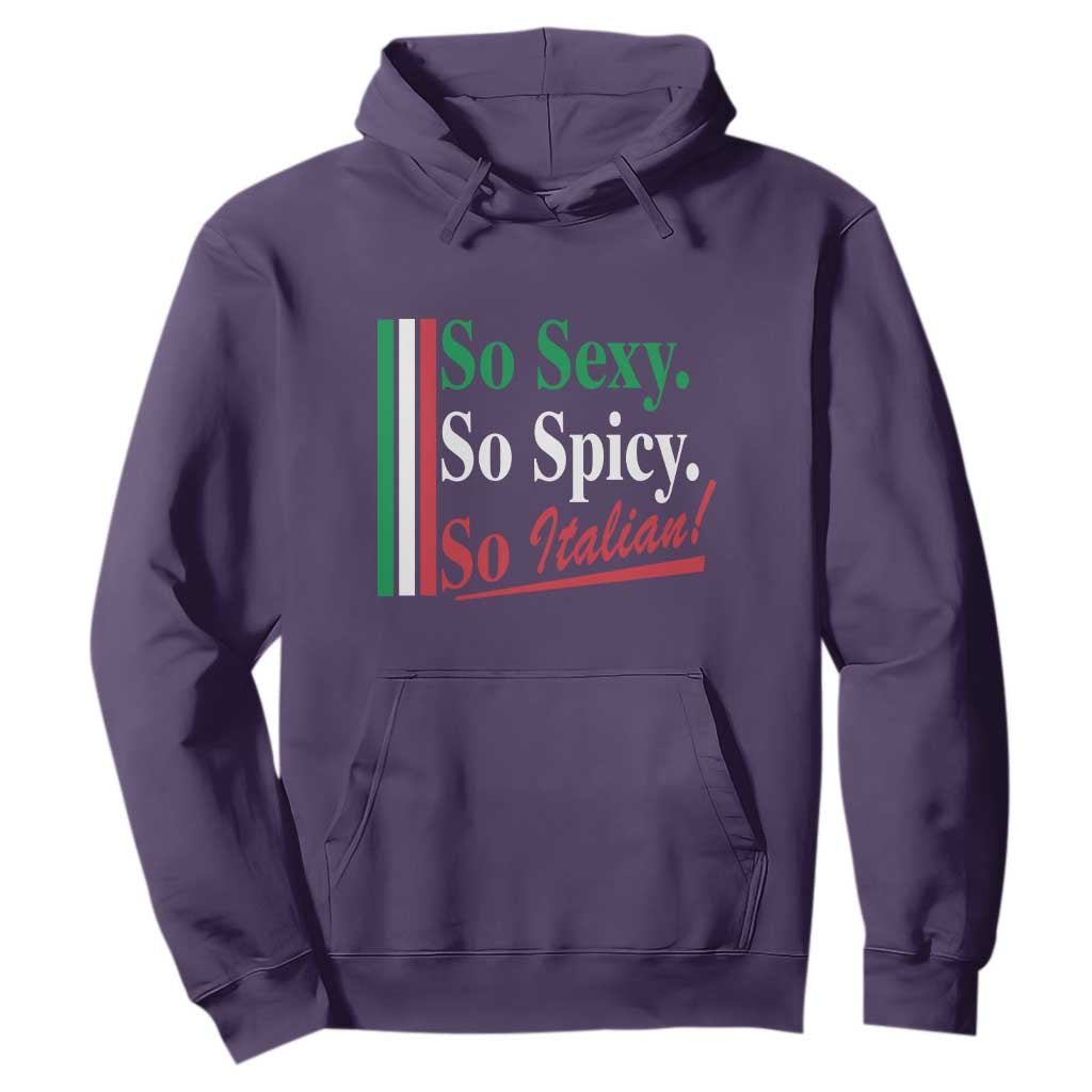 Funny Italian Pride Hoodie So Sexy So Spicy So Italian Chef Humor TS11 Purple Print Your Wear
