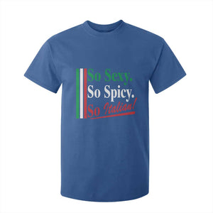 Funny Italian Pride T Shirt For Kid So Sexy So Spicy So Italian Chef Humor TS11 Royal Blue Print Your Wear