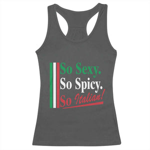 Funny Italian Pride Racerback Tank Top So Sexy So Spicy So Italian Chef Humor TS11 Dark Heather Print Your Wear