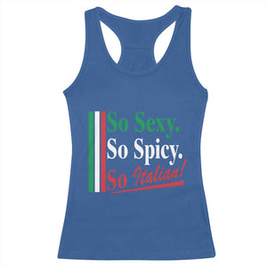 Funny Italian Pride Racerback Tank Top So Sexy So Spicy So Italian Chef Humor TS11 Royal Blue Print Your Wear