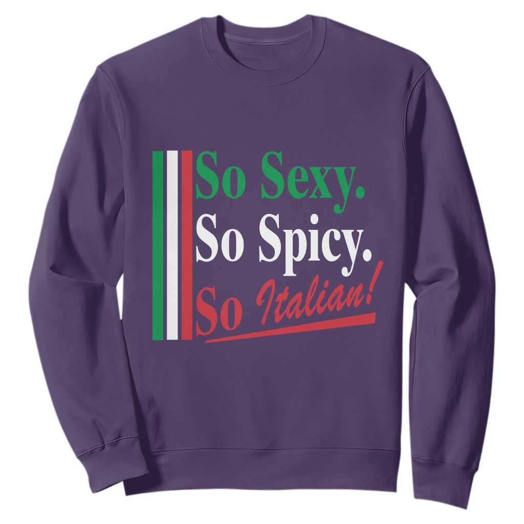 Funny Italian Pride Sweatshirt So Sexy So Spicy So Italian Chef Humor TS11 Purple Print Your Wear