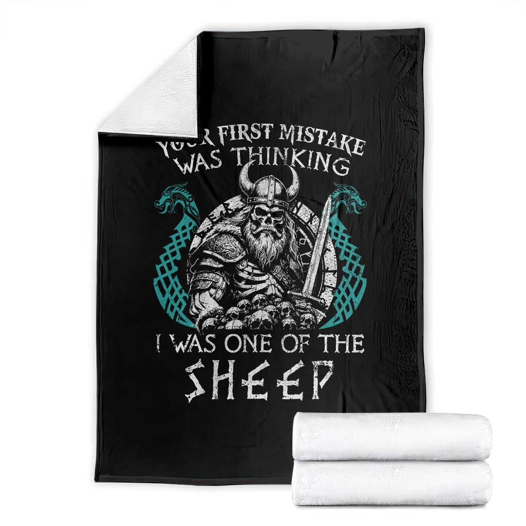 Viking Your First Mistake Was Thinking I Was One Of The Sheep Throw Blanket Viking Warrior TS11 Black Print Your Wear
