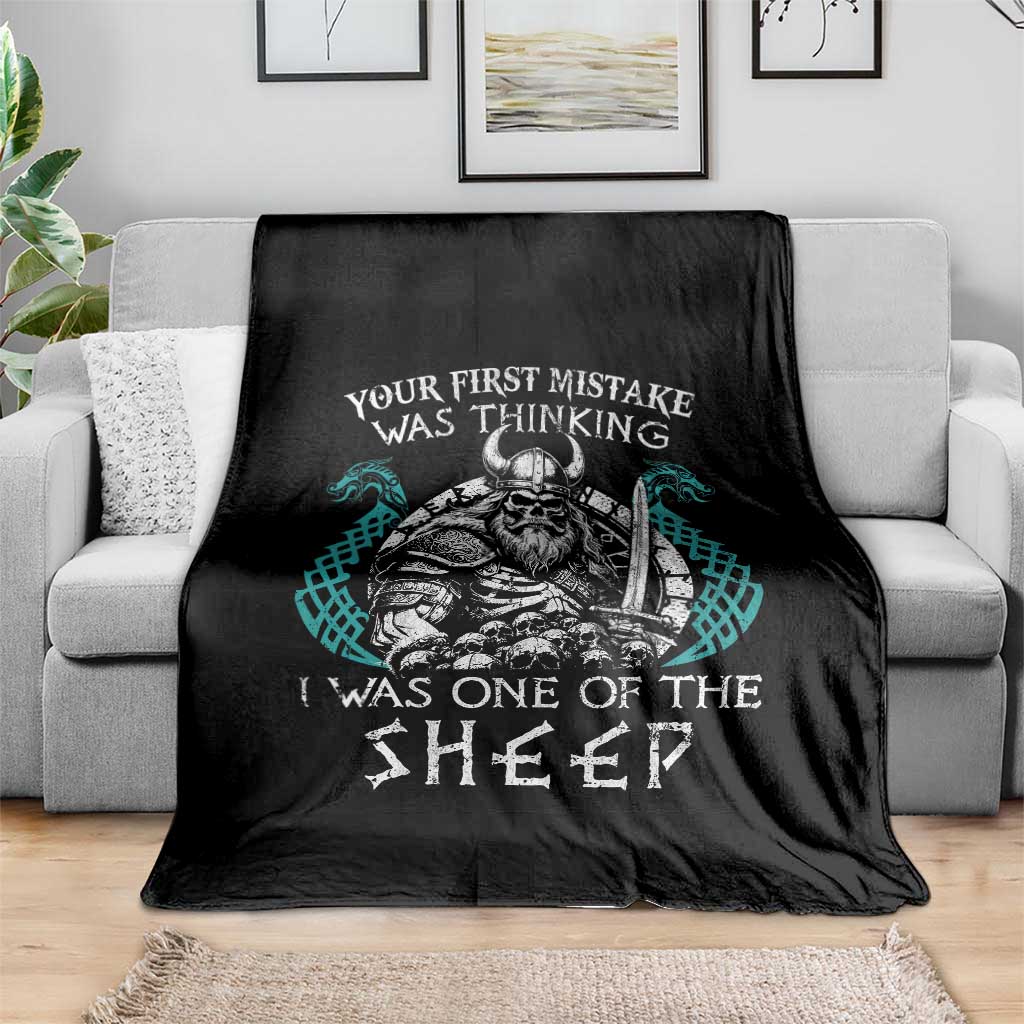 Viking Your First Mistake Was Thinking I Was One Of The Sheep Throw Blanket Viking Warrior TS11 Print Your Wear