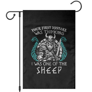 Viking Your First Mistake Was Thinking I Was One Of The Sheep Garden Flag Viking Warrior TS11 Black Print Your Wear