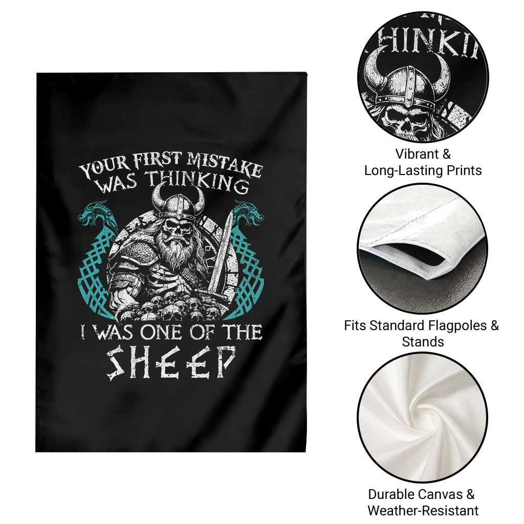 Viking Your First Mistake Was Thinking I Was One Of The Sheep Garden Flag Viking Warrior TS11 Print Your Wear