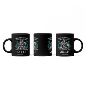 Viking Your First Mistake Was Thinking I Was One Of The Sheep Coffee Mug Viking Warrior TS11 Print Your Wear