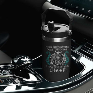 Viking Your First Mistake Was Thinking I Was One Of The Sheep Flip Straw Tumbler Viking Warrior TS11 Print Your Wear