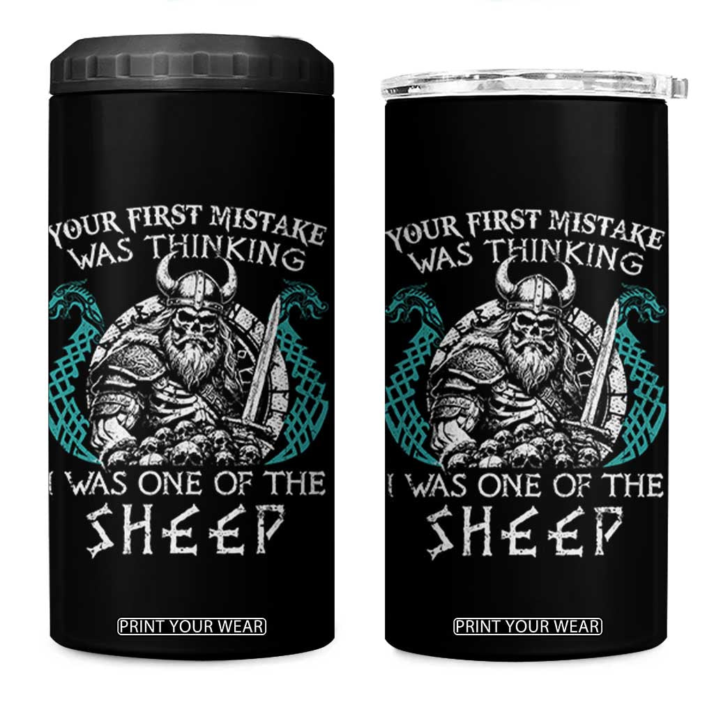 Viking Your First Mistake Was Thinking I Was One Of The Sheep 4 in 1 Can Cooler Tumbler Viking Warrior TS11 One Size: 16 oz Black Print Your Wear