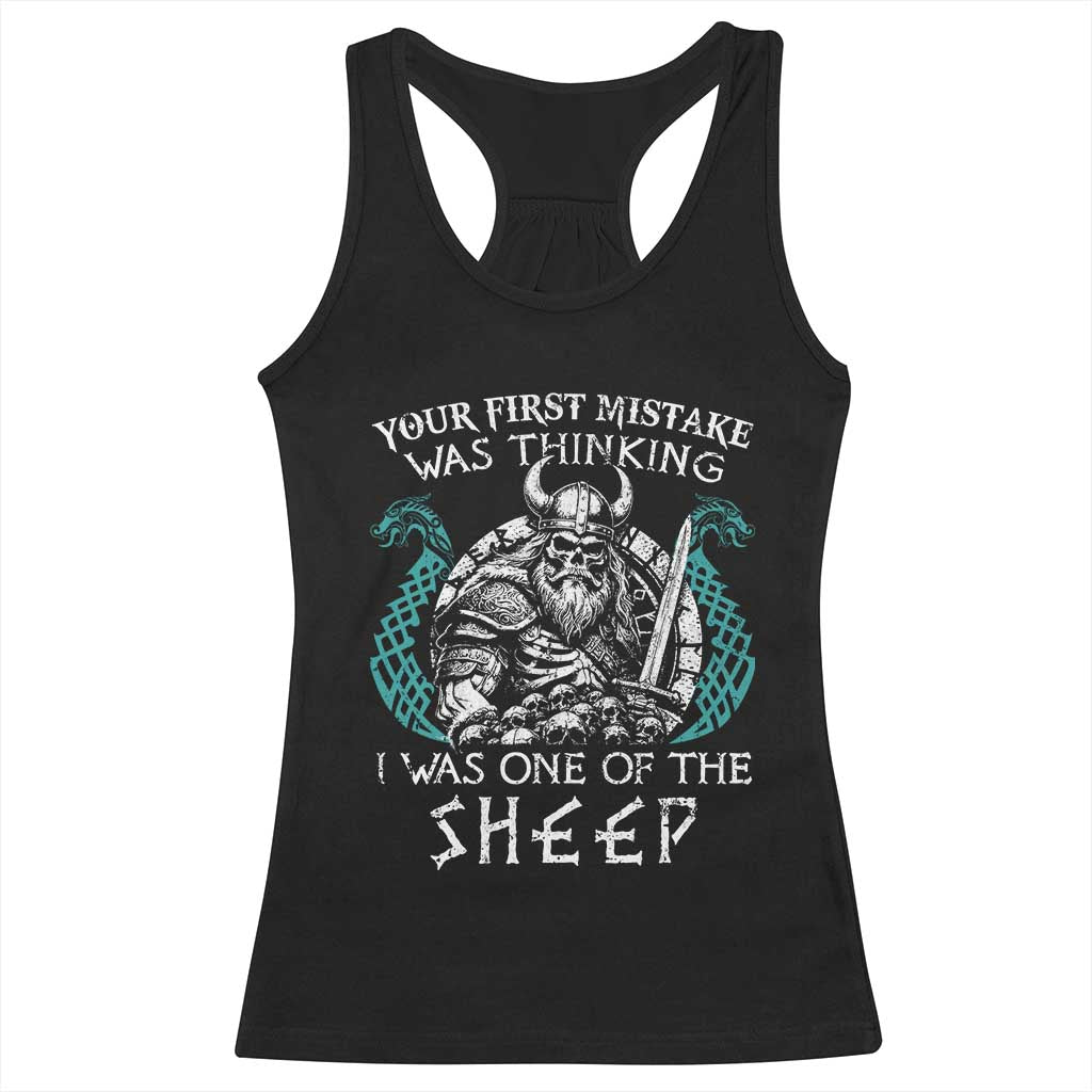 Viking Your First Mistake Was Thinking I Was One Of The Sheep Racerback Tank Top Viking Warrior TS11 Black Print Your Wear
