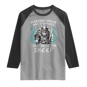Viking Your First Mistake Was Thinking I Was One Of The Sheep Raglan Shirt Viking Warrior TS11 Sport Gray Black Print Your Wear