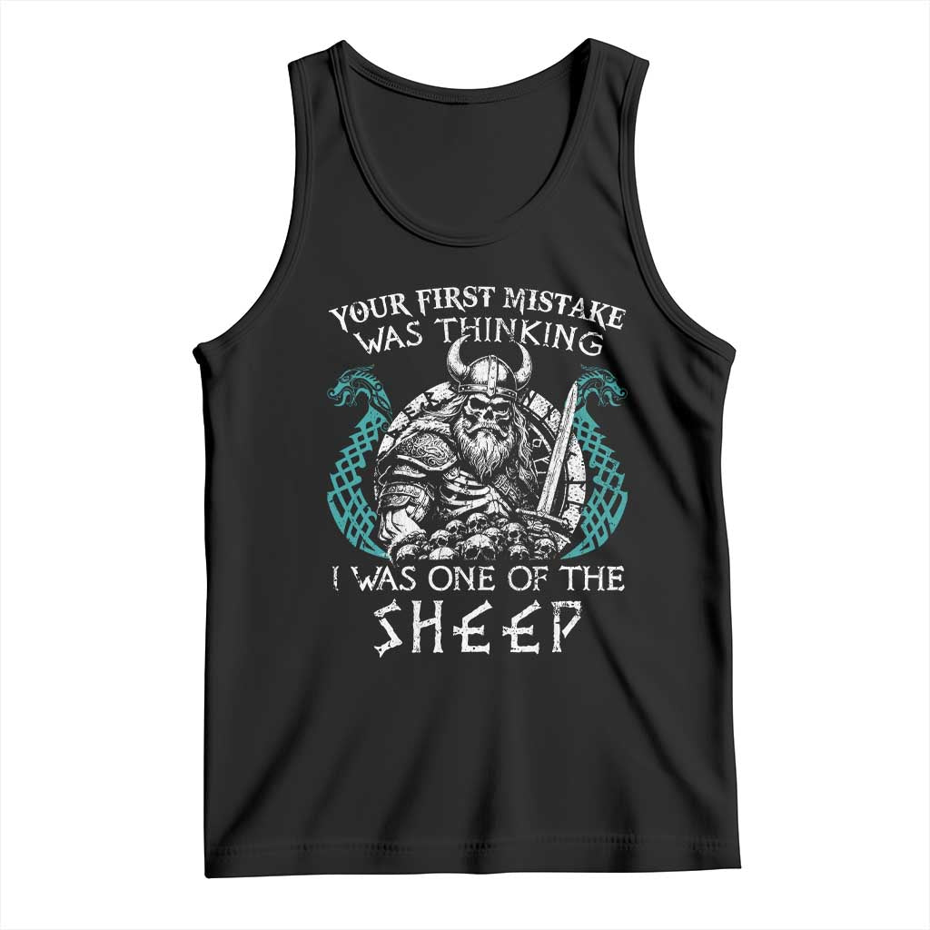 Viking Your First Mistake Was Thinking I Was One Of The Sheep Tank Top Viking Warrior TS11 Black Print Your Wear