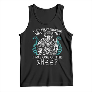 Viking Your First Mistake Was Thinking I Was One Of The Sheep Tank Top Viking Warrior TS11 Black Print Your Wear