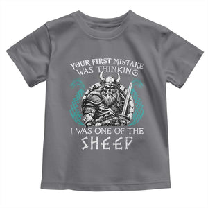 Viking Your First Mistake Was Thinking I Was One Of The Sheep Toddler T Shirt Viking Warrior TS11 Charcoal Print Your Wear