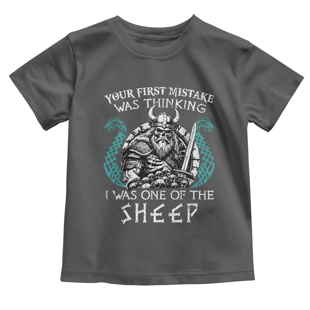 Viking Your First Mistake Was Thinking I Was One Of The Sheep Toddler T Shirt Viking Warrior TS11 Dark Heather Print Your Wear