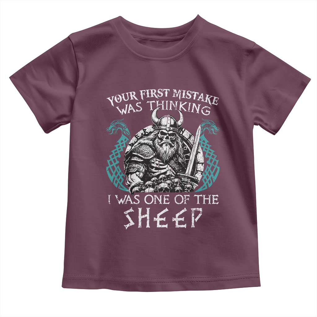 Viking Your First Mistake Was Thinking I Was One Of The Sheep Toddler T Shirt Viking Warrior TS11 Maroon Print Your Wear