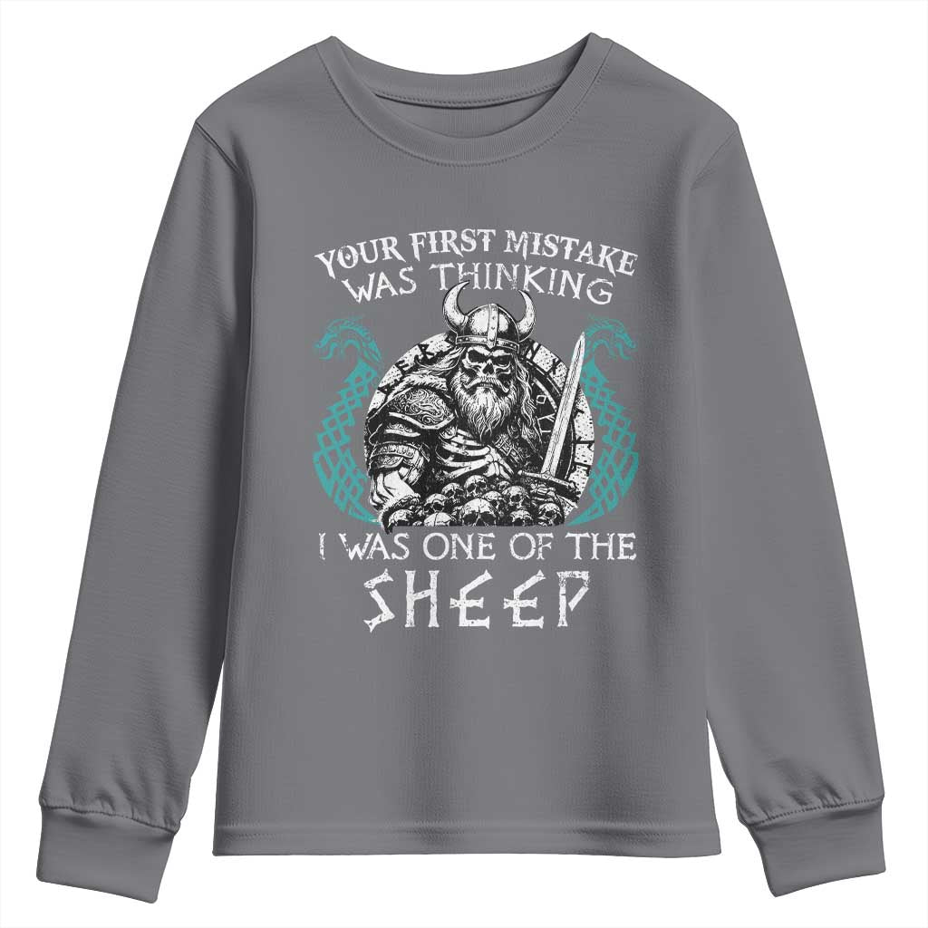 Viking Your First Mistake Was Thinking I Was One Of The Sheep Youth Sweatshirt Viking Warrior TS11 Charcoal Print Your Wear
