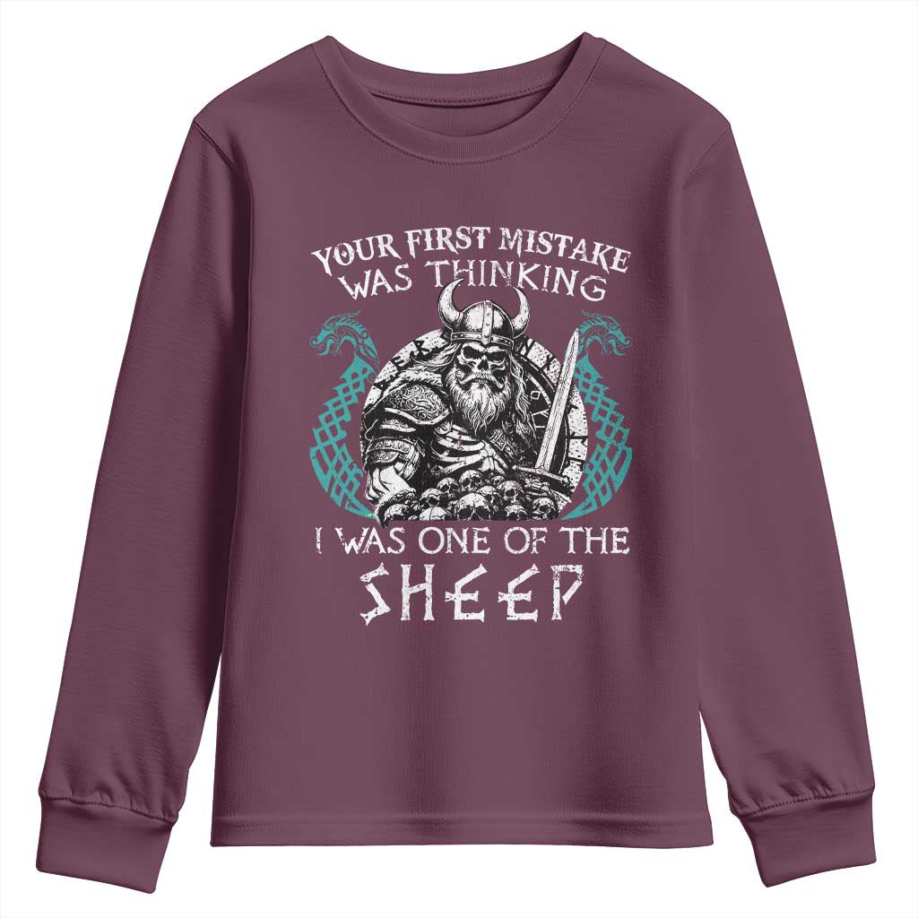 Viking Your First Mistake Was Thinking I Was One Of The Sheep Youth Sweatshirt Viking Warrior TS11 Maroon Print Your Wear