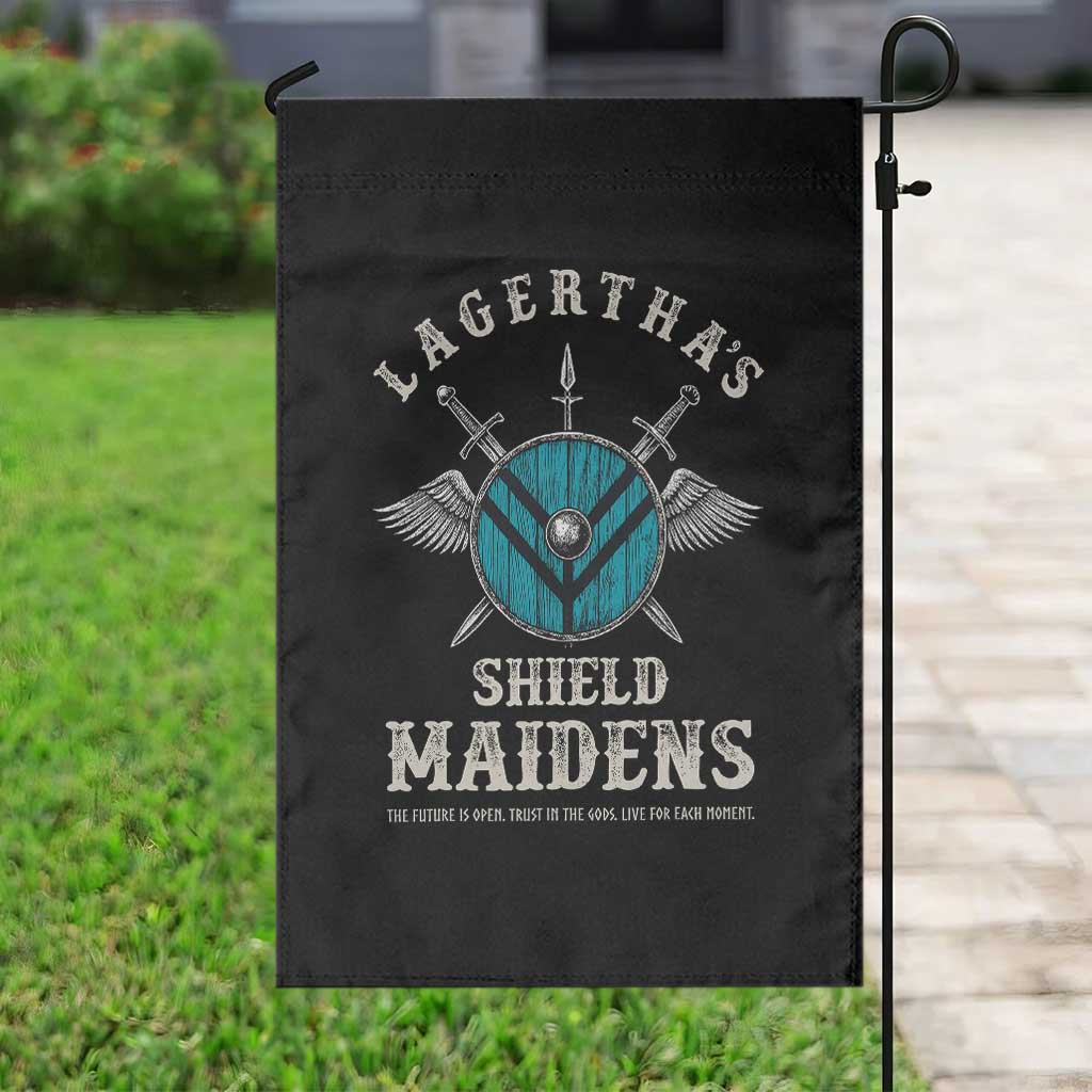 Lagertha's Shield Maidens Garden Flag The Future Is Open Trust In The Gods Viking Warrior TS11 Print Your Wear