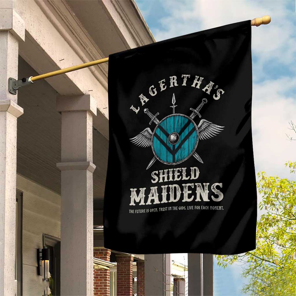 Lagertha's Shield Maidens Garden Flag The Future Is Open Trust In The Gods Viking Warrior TS11 Print Your Wear