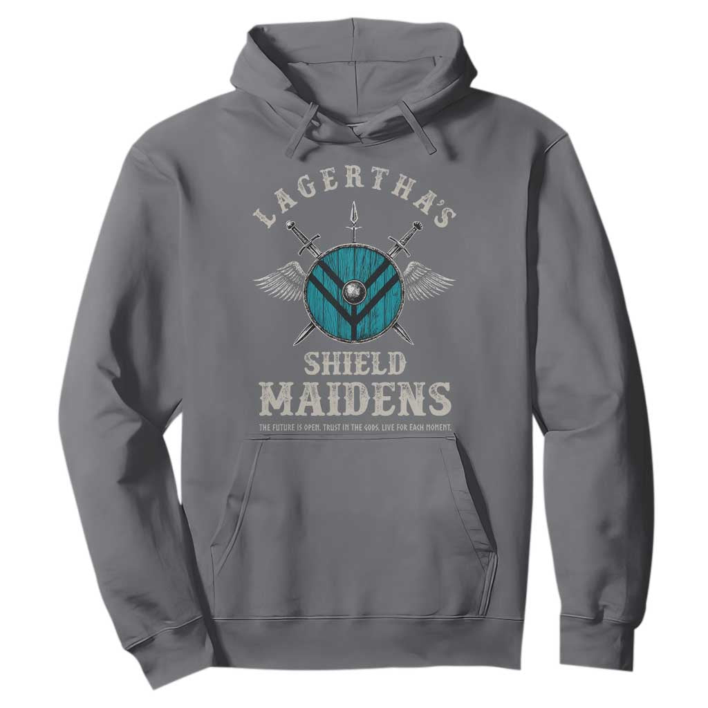 Lagertha's Shield Maidens Hoodie The Future Is Open Trust In The Gods Viking Warrior TS11 Charcoal Print Your Wear