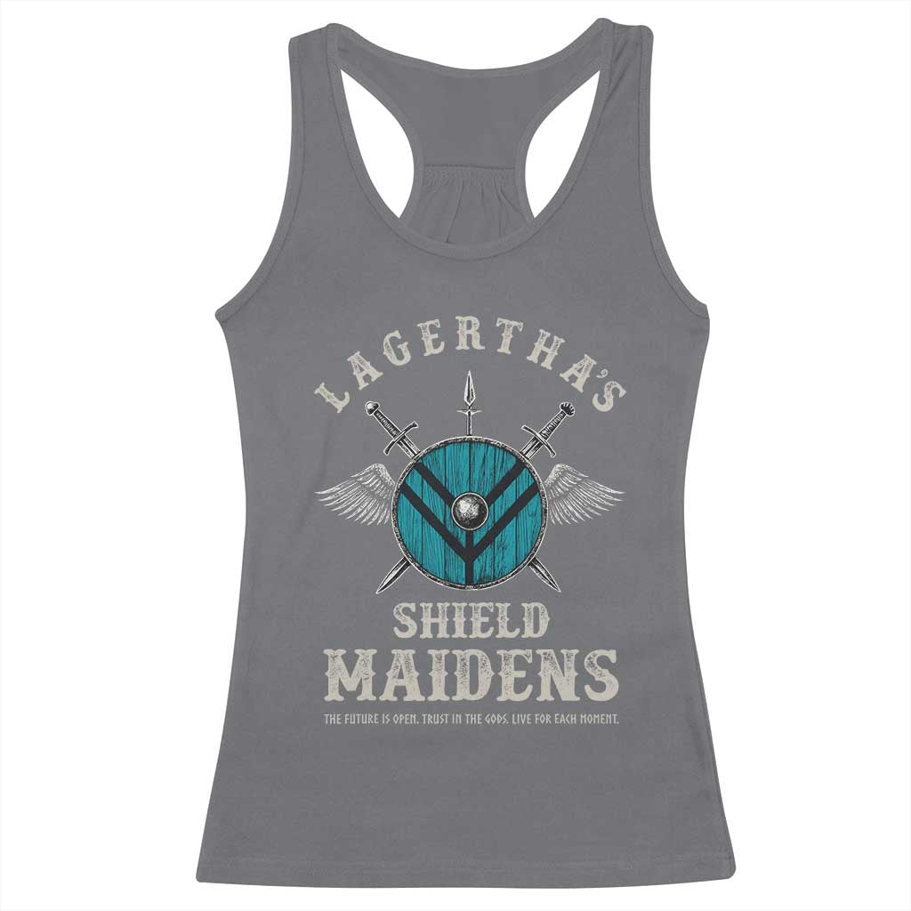 Lagertha's Shield Maidens Racerback Tank Top The Future Is Open Trust In The Gods Viking Warrior TS11 Charcoal Print Your Wear
