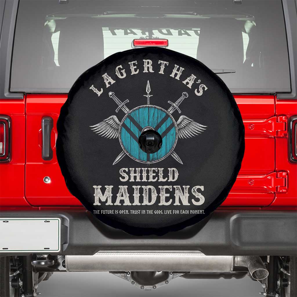 Lagertha's Shield Maidens Spare Tire Cover The Future Is Open Trust In The Gods Viking Warrior TS11 Black Print Your Wear