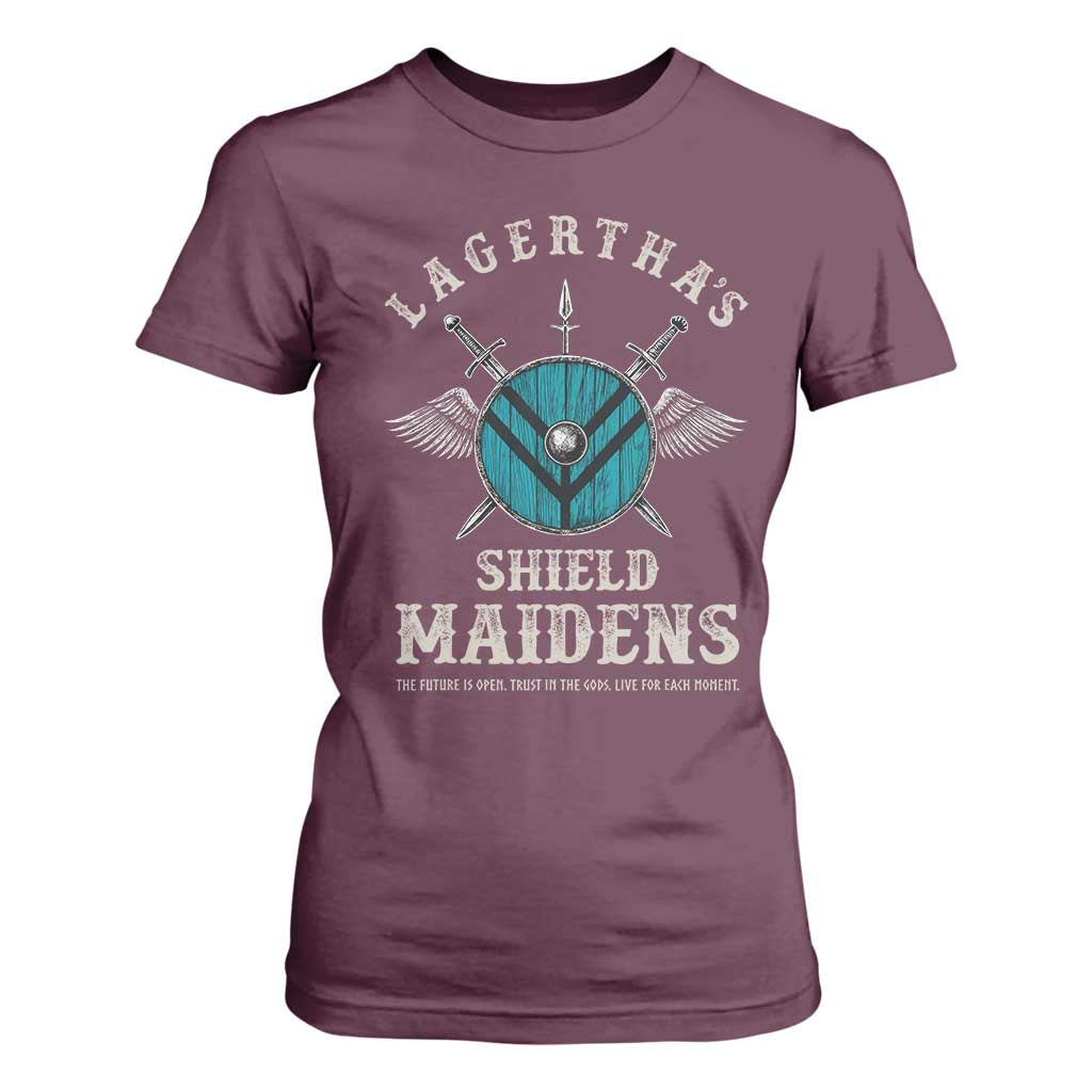 Lagertha's Shield Maidens T Shirt For Women The Future Is Open Trust In The Gods Viking Warrior TS11 Maroon Print Your Wear