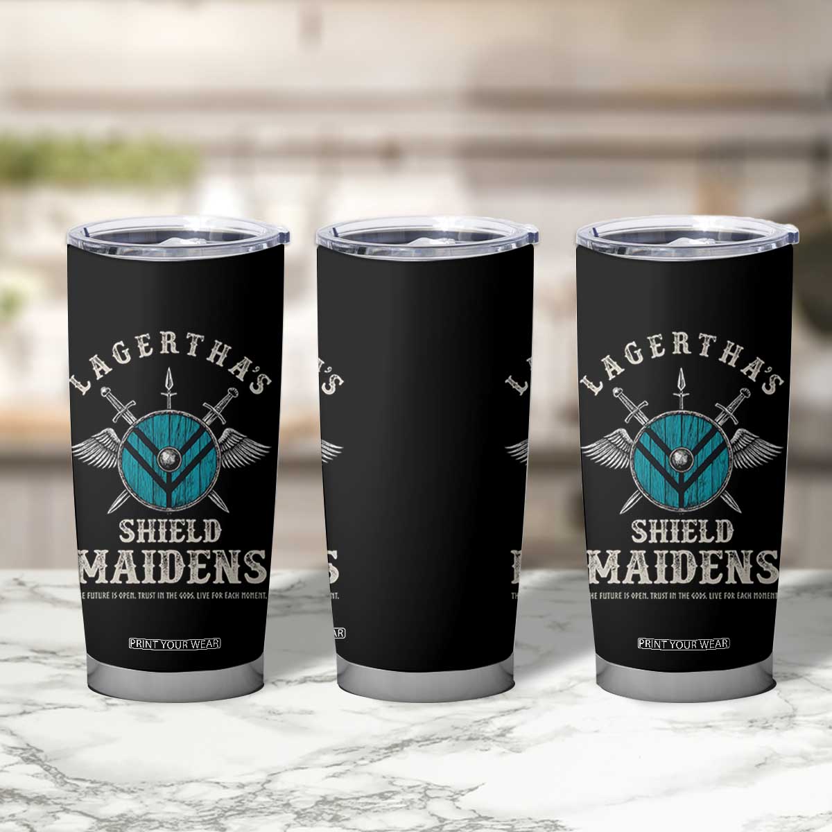 Lagertha's Shield Maidens Tumbler Cup The Future Is Open Trust In The Gods Viking Warrior TS11 Print Your Wear