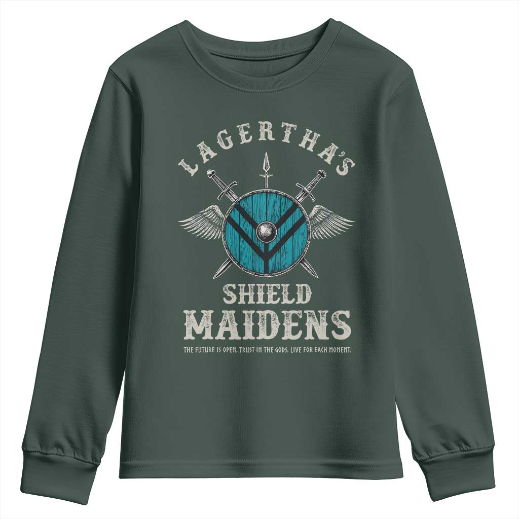 Lagertha's Shield Maidens Youth Sweatshirt The Future Is Open Trust In The Gods Viking Warrior TS11 Dark Forest Green Print Your Wear