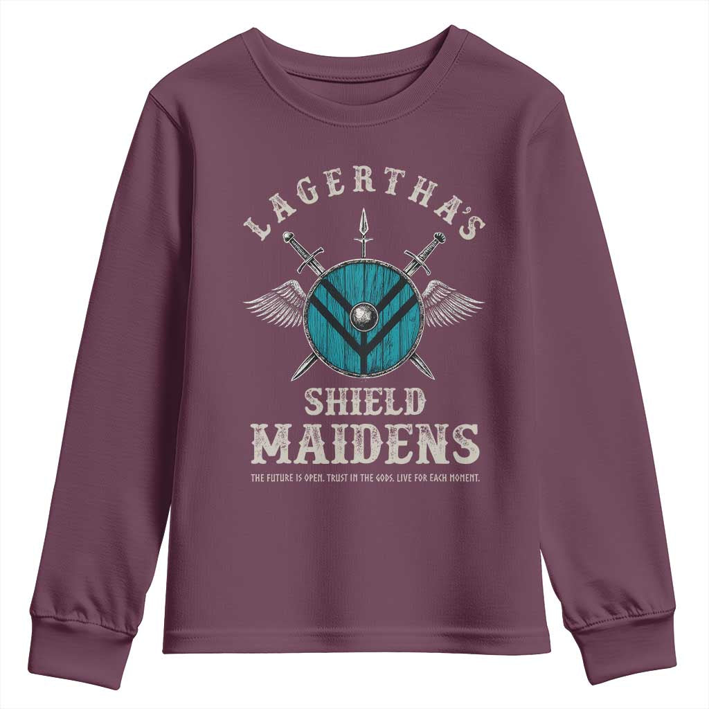 Lagertha's Shield Maidens Youth Sweatshirt The Future Is Open Trust In The Gods Viking Warrior TS11 Maroon Print Your Wear