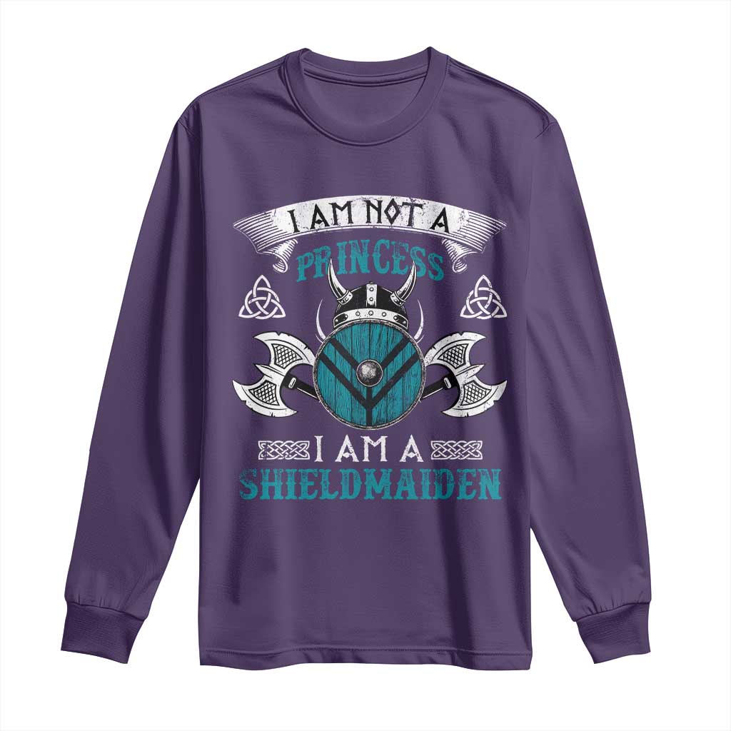 Funny I Am Not A Princess I Am A Shieldmaiden Long Sleeve Shirt Viking Pride TS11 Purple Print Your Wear