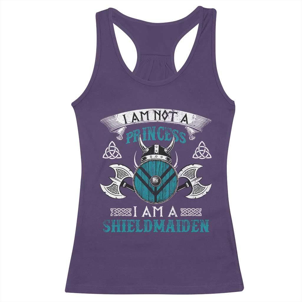 Funny I Am Not A Princess I Am A Shieldmaiden Racerback Tank Top Viking Pride TS11 Purple Print Your Wear