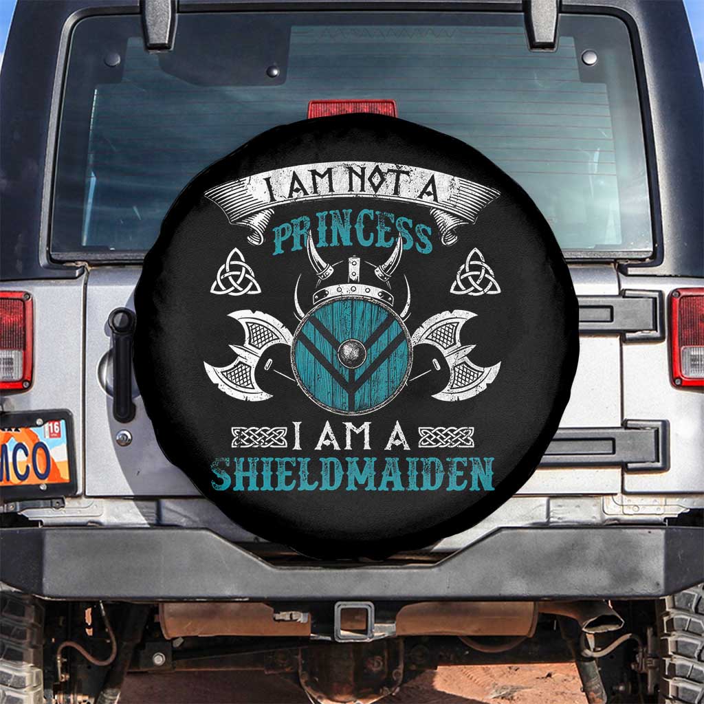 Funny I Am Not A Princess I Am A Shieldmaiden Spare Tire Cover Viking Pride TS11 No hole Black Print Your Wear