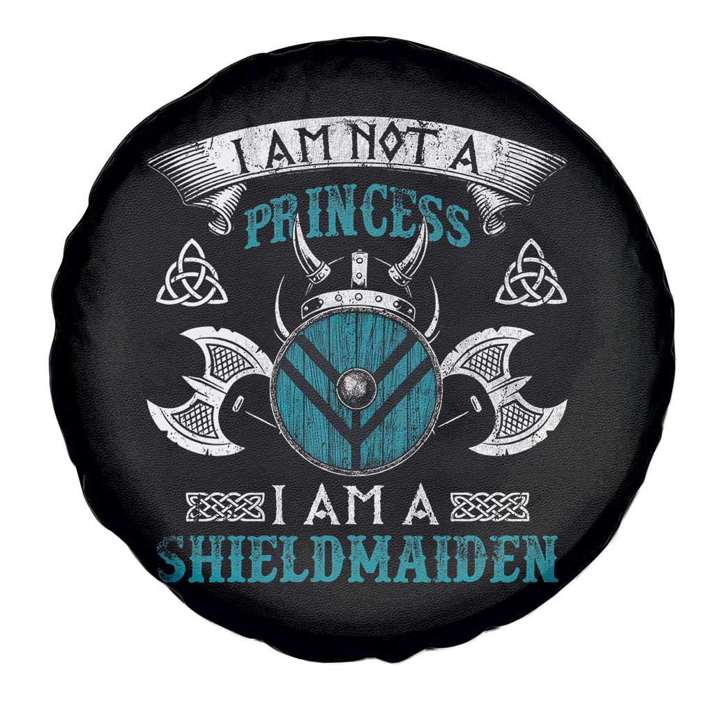 Funny I Am Not A Princess I Am A Shieldmaiden Spare Tire Cover Viking Pride TS11 Print Your Wear