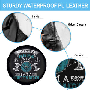 Funny I Am Not A Princess I Am A Shieldmaiden Spare Tire Cover Viking Pride TS11 Print Your Wear