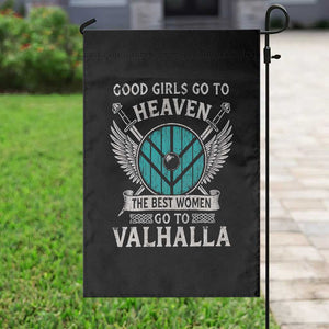 Shieldmaiden Viking Pride Garden Flag Good Girls Go To Heaven The Best Women Go To Valhalla TS11 Print Your Wear