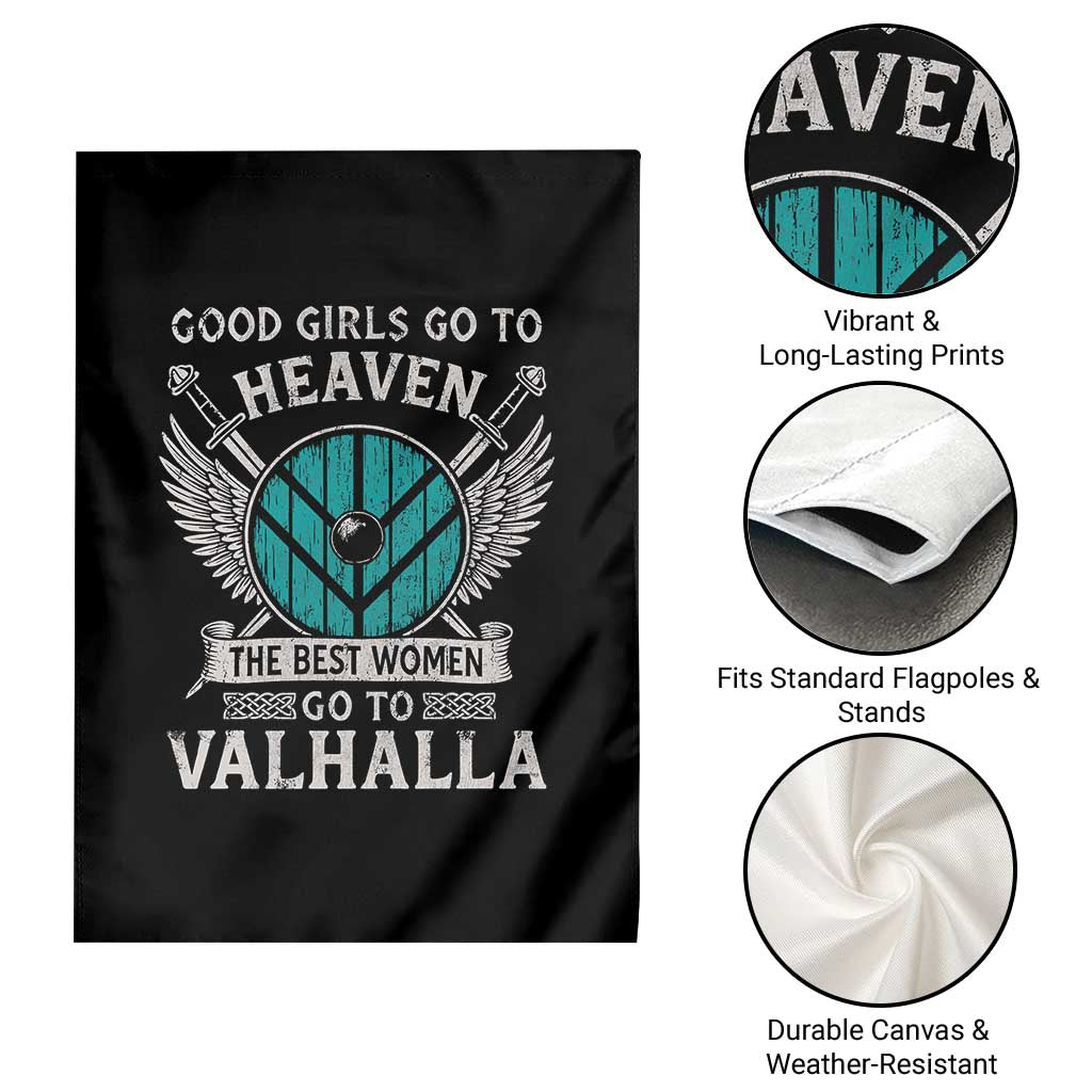Shieldmaiden Viking Pride Garden Flag Good Girls Go To Heaven The Best Women Go To Valhalla TS11 Print Your Wear