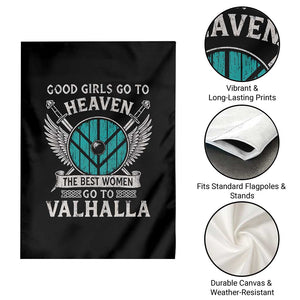 Shieldmaiden Viking Pride Garden Flag Good Girls Go To Heaven The Best Women Go To Valhalla TS11 Print Your Wear