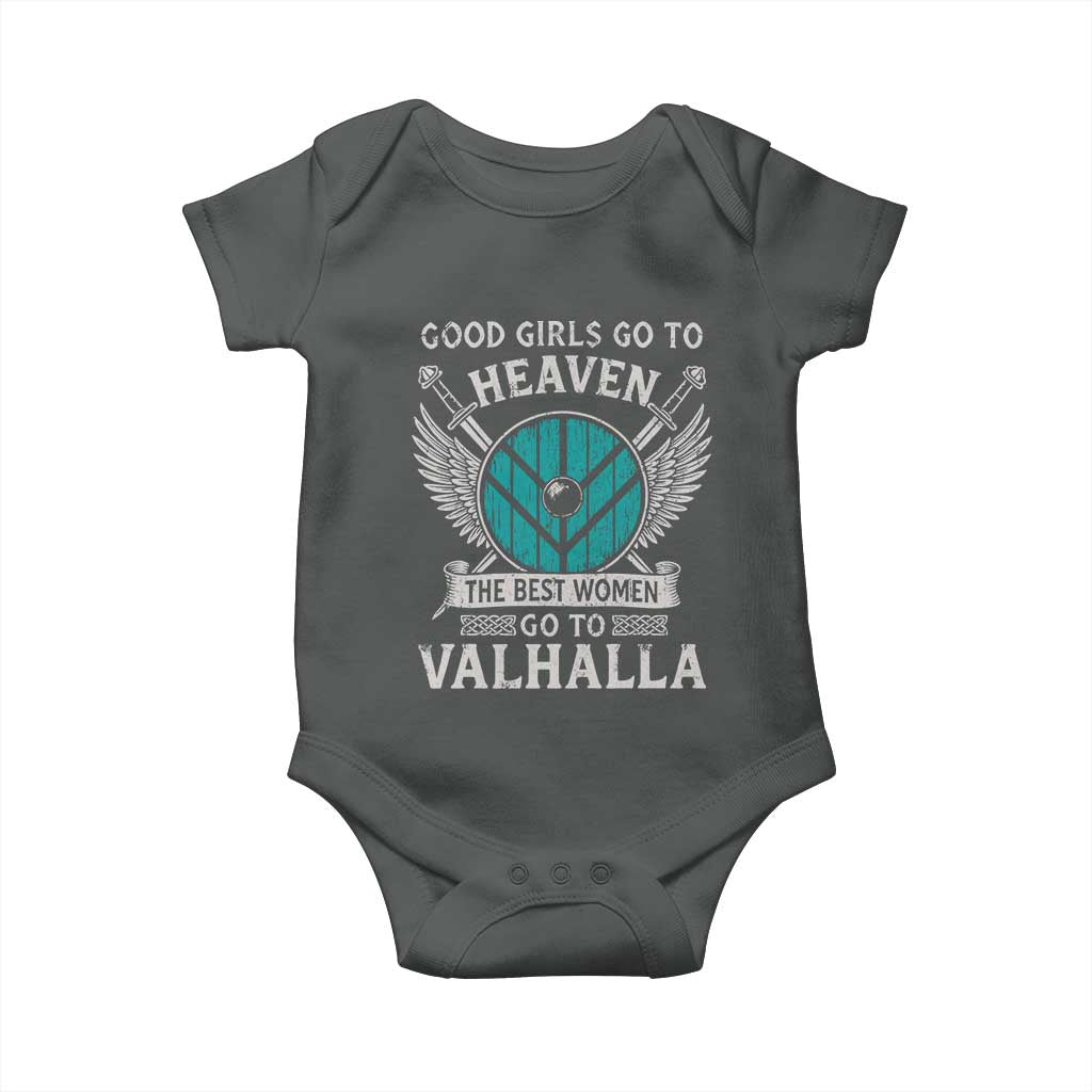 Shieldmaiden Viking Pride Baby Onesie Good Girls Go To Heaven The Best Women Go To Valhalla TS11 Dark Heather Print Your Wear
