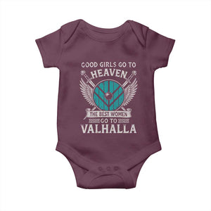 Shieldmaiden Viking Pride Baby Onesie Good Girls Go To Heaven The Best Women Go To Valhalla TS11 Maroon Print Your Wear
