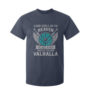 Shieldmaiden Viking Pride T Shirt For Kid Good Girls Go To Heaven The Best Women Go To Valhalla TS11 Navy Print Your Wear